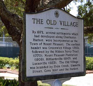 Old Village historical sign - Old Village, Mt Pleasant, SC